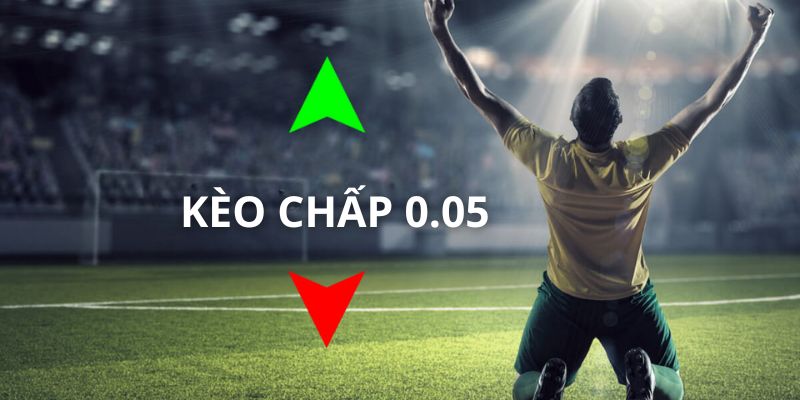 Kèo Chấp 0.05 Là Gì? Mẹo Soi Kèo Cược 0.05 Bất Bại